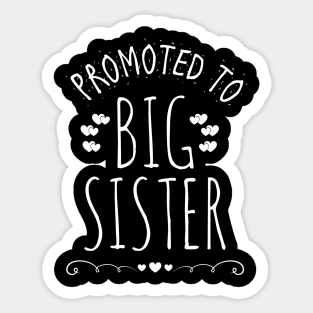 promoted to big sister Sticker